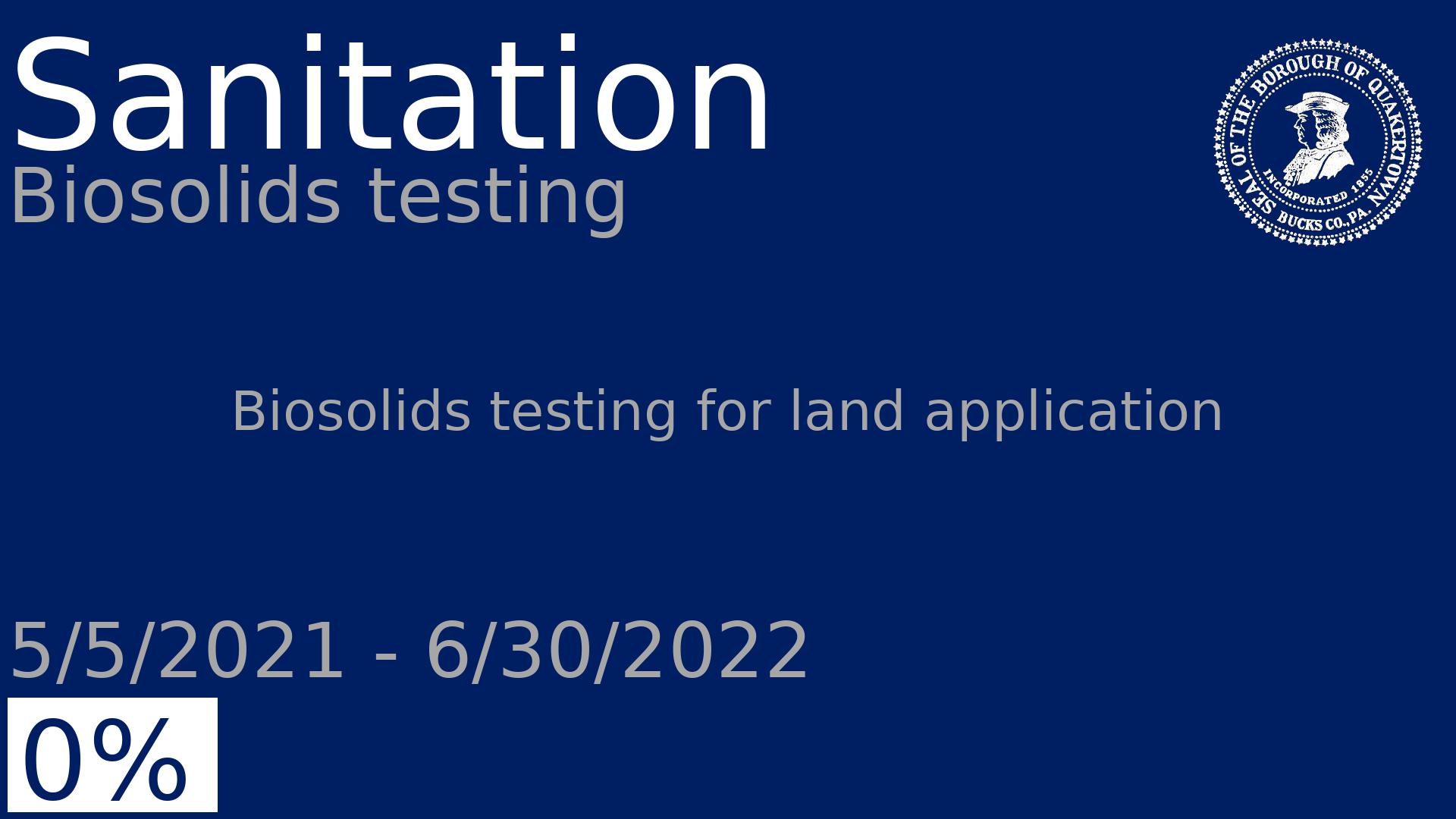 Department: Sanitation, Project: Biosolids testing , Dates: 5/5/2021 - 6/30/2022, Status: 0, Description: Biosolids testing for land application